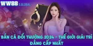 ban-ca-doi-thuong-2024